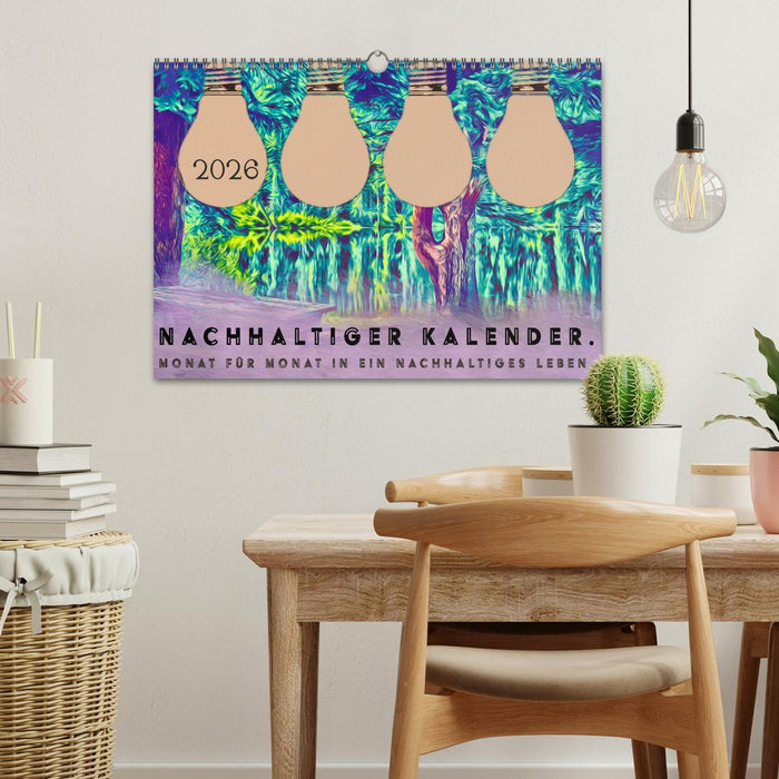 Nachhaltiger Kalender. Monat für Monat in ein nachhaltiges Leben. (CALVENDO Wandkalender 2026)