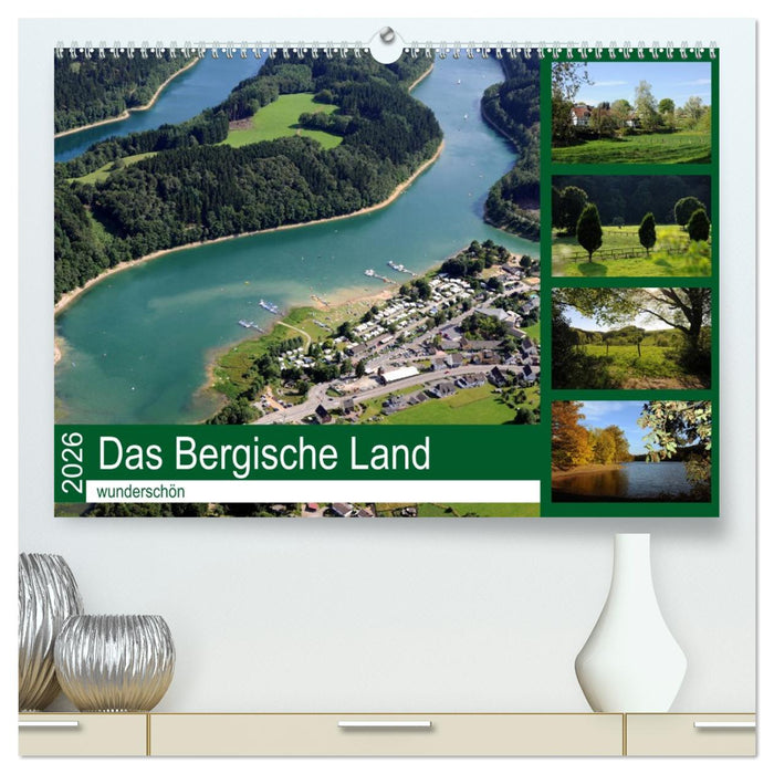 Das Bergische Land - wunderschön (CALVENDO Premium Wandkalender 2026)