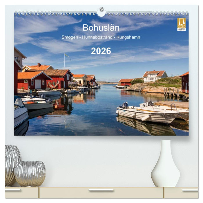 Bohuslän. Smögen - Hunnebostrand - Kungshamn (CALVENDO Premium Wandkalender 2026)
