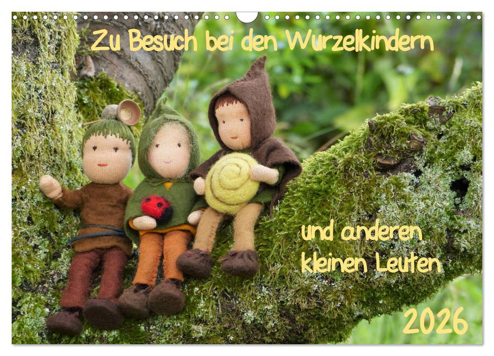 Zu Besuch bei den Wurzelkindern und anderen kleinen Leuten (CALVENDO Wandkalender 2026)