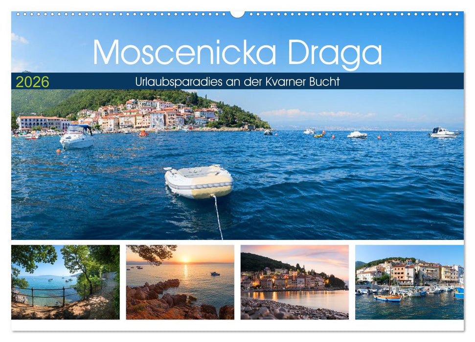 Moscenicka Draga 2026 - Urlaubsparadies an der Kvarner Bucht (CALVENDO Wandkalender 2026)