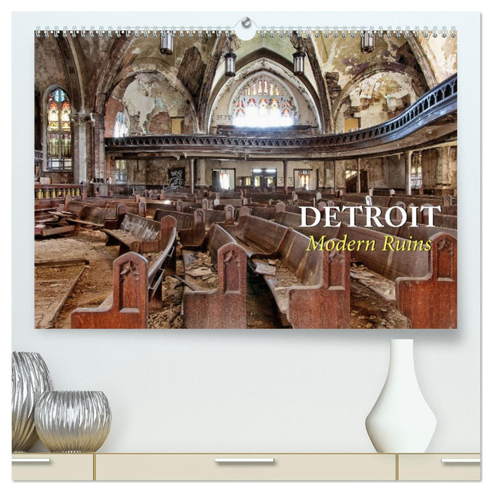 Detroit - Modern Ruins (CALVENDO Premium Wandkalender 2026)
