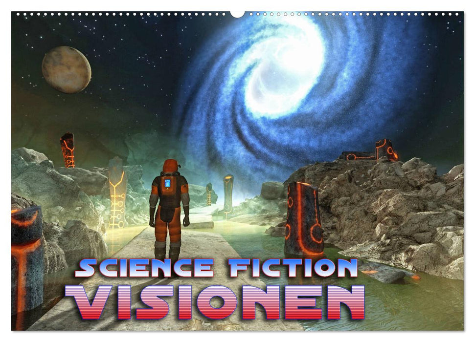 Science Fiction Visionen (CALVENDO Wandkalender 2026)