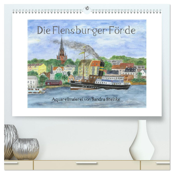 Die Flensburger Förde (CALVENDO Premium Wandkalender 2026)