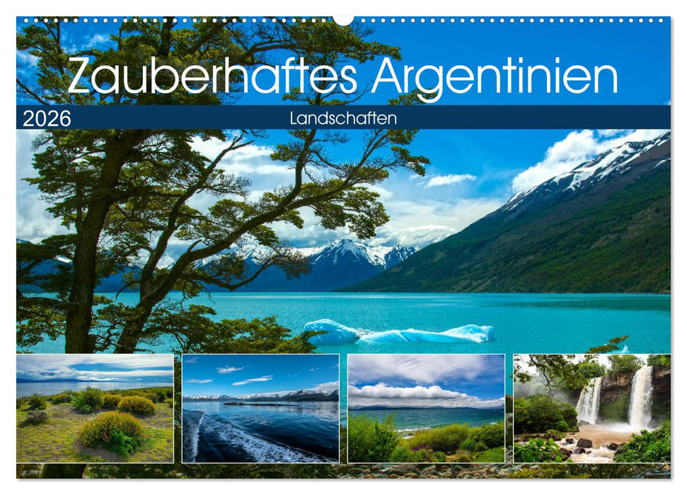 Zauberhaftes Argentinien (CALVENDO Wandkalender 2026)