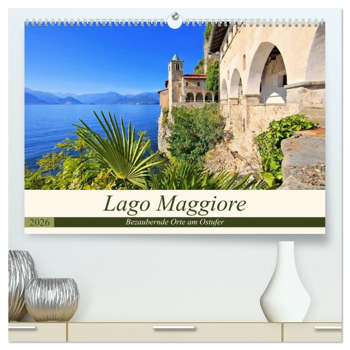 Lago Maggiore - Bezaubernde Orte am Ostufer (CALVENDO Premium Wandkalender 2026)