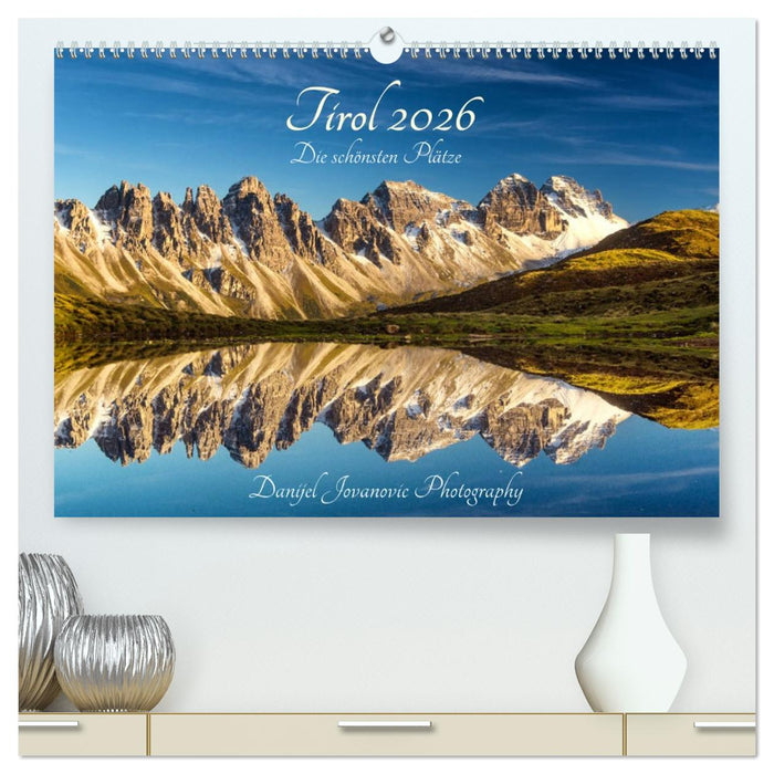 Tirol 2026 - die schönsten Plätze (CALVENDO Premium Wandkalender 2026)