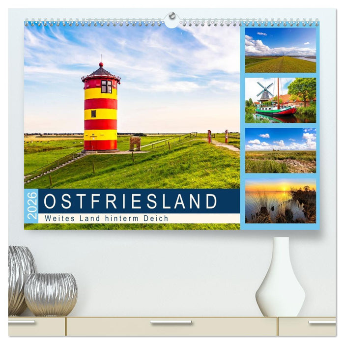 OSTFRIESLAND Weites Land hinterm Deich (CALVENDO Premium Wandkalender 2026)