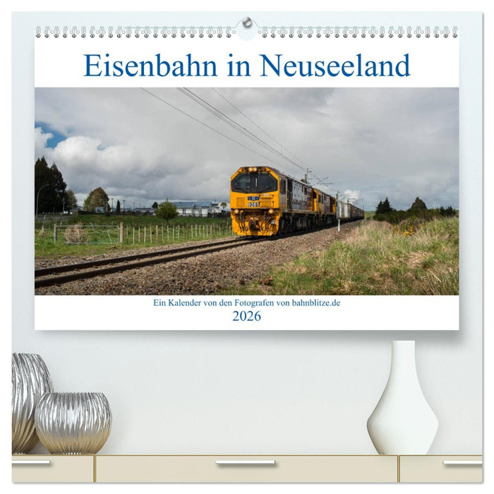 Eisenbahn in Neuseeland (CALVENDO Premium Wandkalender 2026)