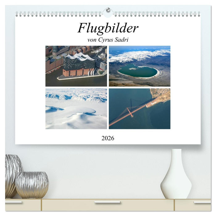Flugbilder 2026 (CALVENDO Premium Wandkalender 2026)