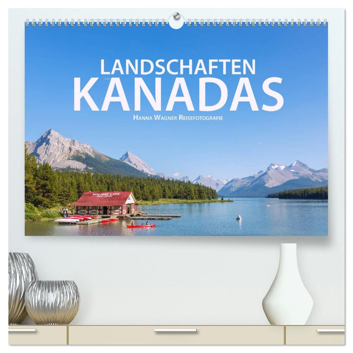 Landschaften Kanadas (CALVENDO Premium Wandkalender 2026)