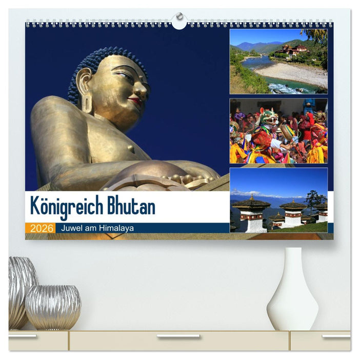 Königreich Bhutan - Juwel am Himalaya (CALVENDO Premium Wandkalender 2026)