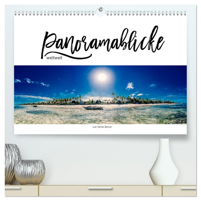 Panoramablicke weltweit (CALVENDO Premium Wandkalender 2026)