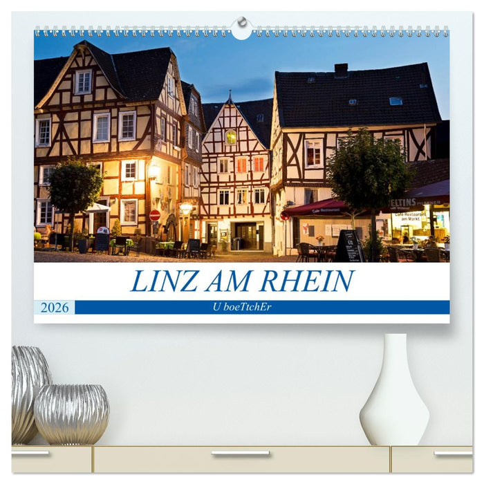 LINZ AM RHEIN (CALVENDO Premium Wandkalender 2026)