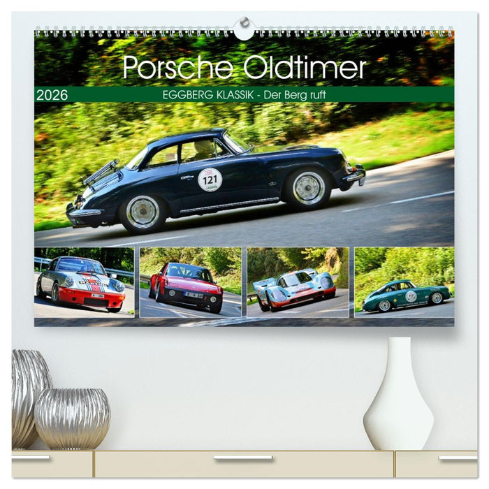 Porsche Oldtimer - EGGBERG KLASSIK - Der Berg ruft (CALVENDO Premium Wandkalender 2026)