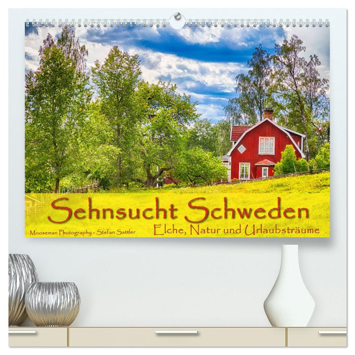 Sehnsucht Schweden - Elche, Natur und Urlaubsträume (CALVENDO Premium Wandkalender 2026)
