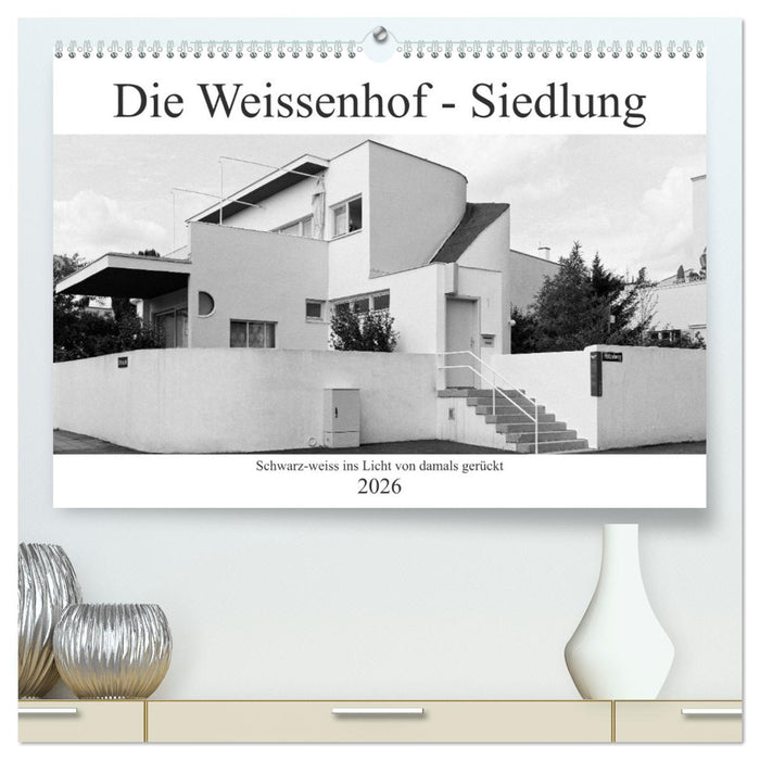 Die Weissenhof - Siedlung (CALVENDO Premium Wandkalender 2026)