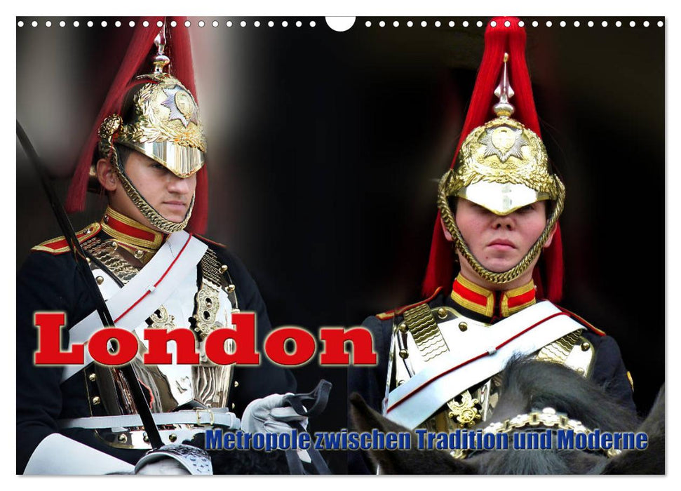 London - Metropole zwischen Tradition und Moderne (CALVENDO Wandkalender 2026)