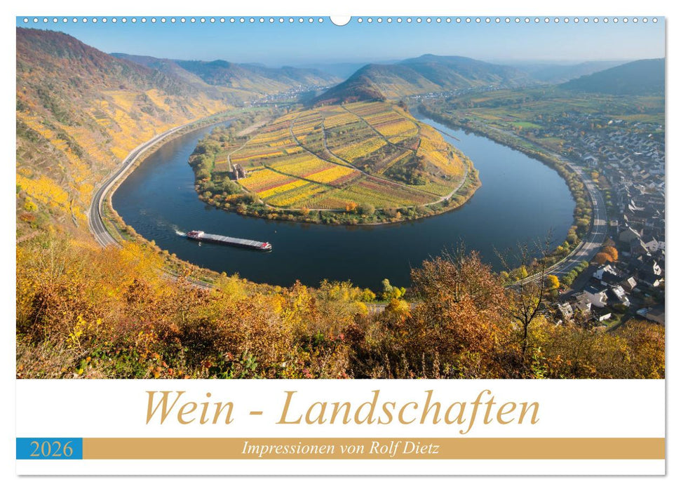 Wein - Landschaften (CALVENDO Wandkalender 2026)