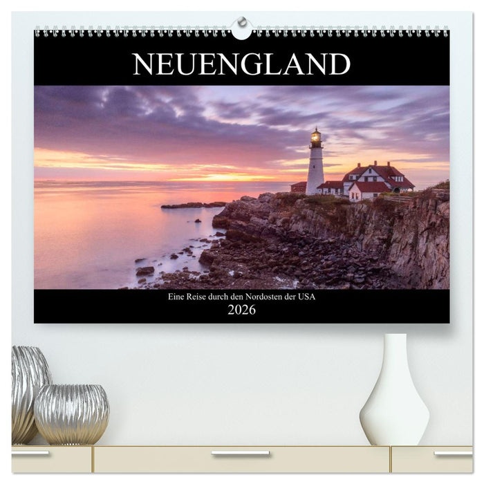 NEUENGLAND - Eine Reise durch den Nordosten der USA (CALVENDO Premium Wandkalender 2026)