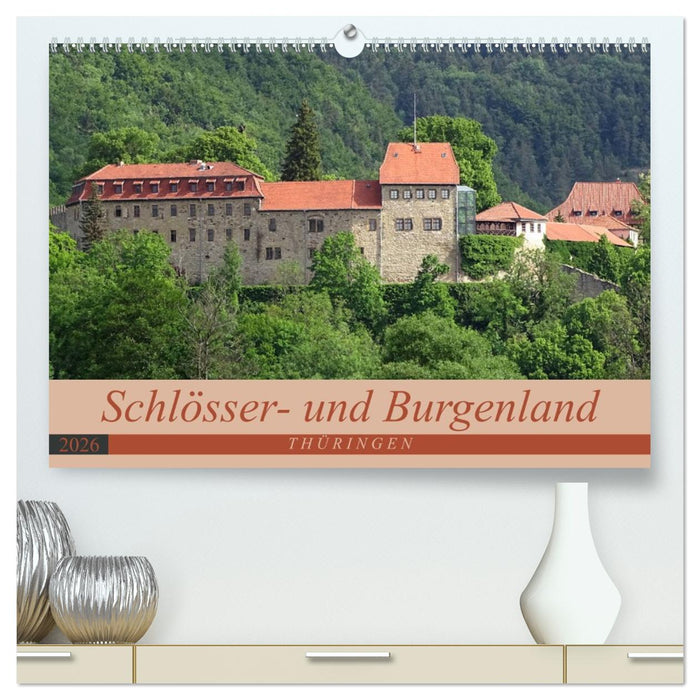 Schlösser- und Burgenland Thüringen (CALVENDO Premium Wandkalender 2026)