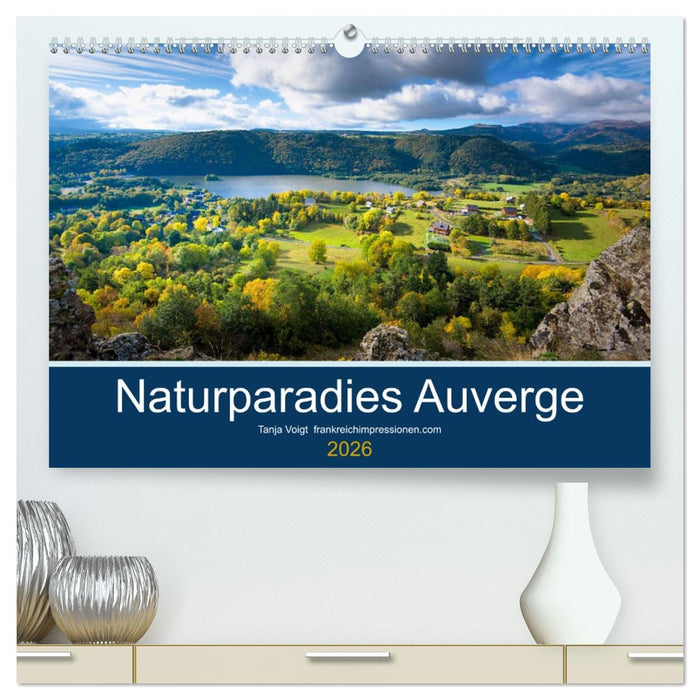 Naturparadies Auvergne (CALVENDO Premium Wandkalender 2026)