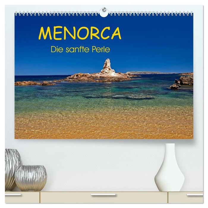 MENORCA - Die sanfte Perle (CALVENDO Premium Wandkalender 2026)