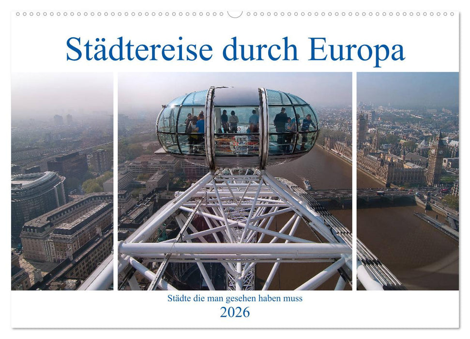 Städtereise durch Europa (CALVENDO Wandkalender 2026)