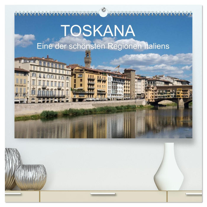 Toskana - eine der schönsten Regionen Italiens (CALVENDO Premium Wandkalender 2026)