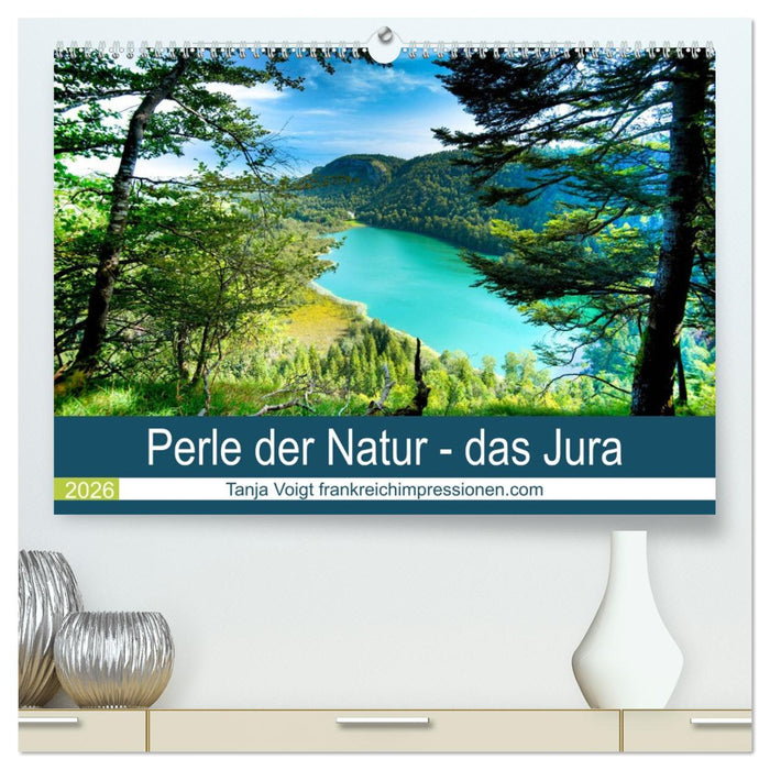 Eine Perle der Natur - das Jura (CALVENDO Premium Wandkalender 2026)