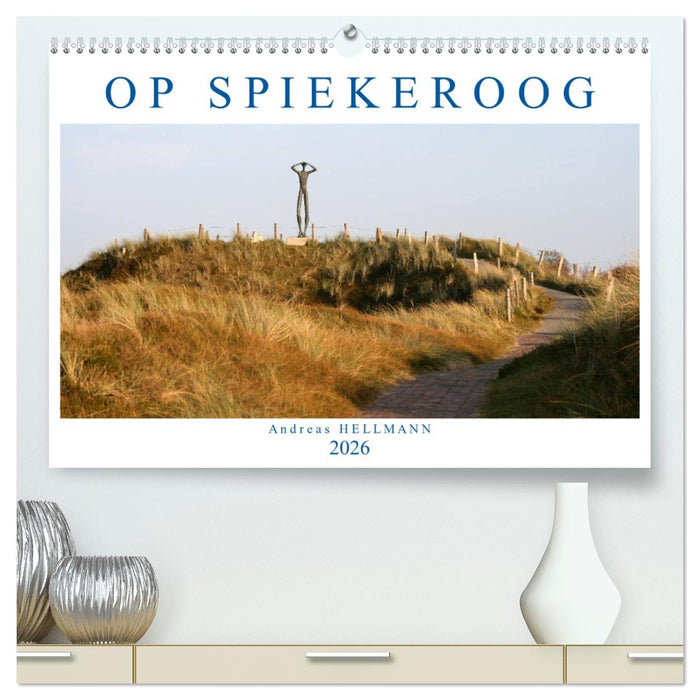 OP SPIEKEROOG (CALVENDO Premium Wandkalender 2026)