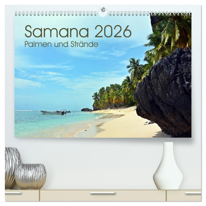 Samana - Palmen und Strände (CALVENDO Premium Wandkalender 2026)