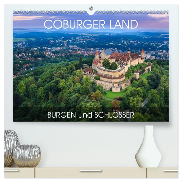 Coburger Land - Burgen und Schlösser (CALVENDO Premium Wandkalender 2026)