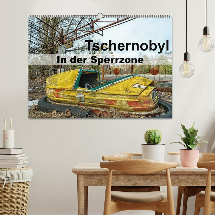 Tschernobyl - In der Sperrzone (CALVENDO Wandkalender 2026)