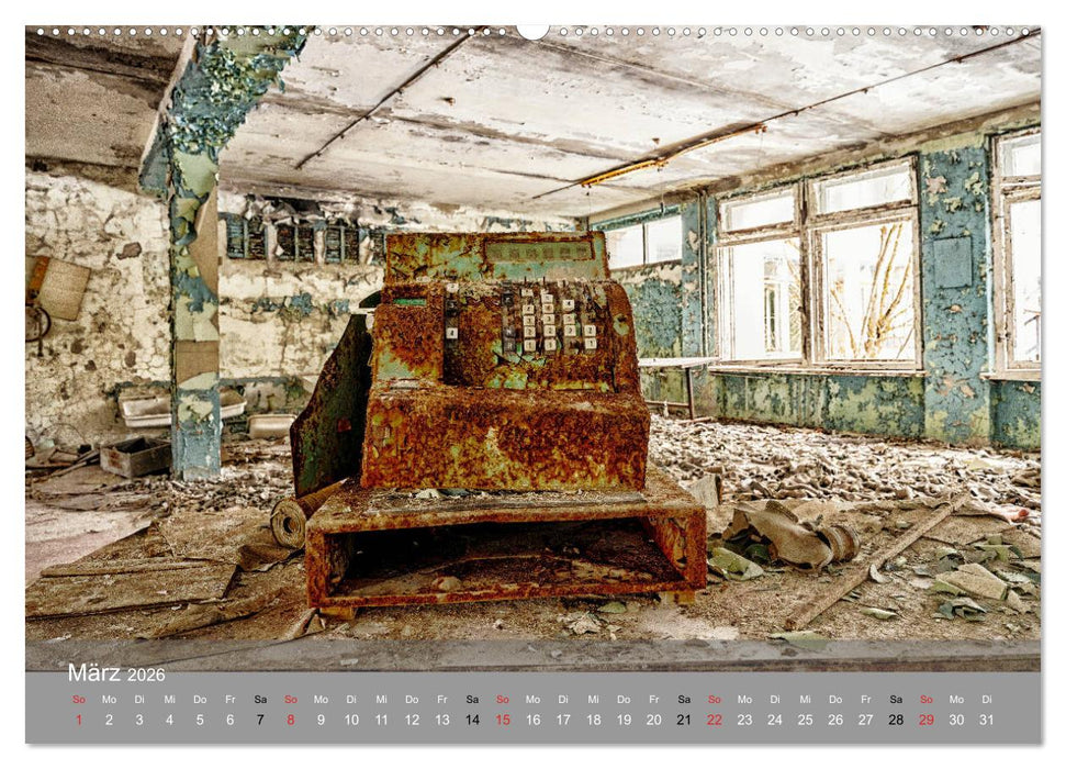 Tschernobyl - In der Sperrzone (CALVENDO Wandkalender 2026)