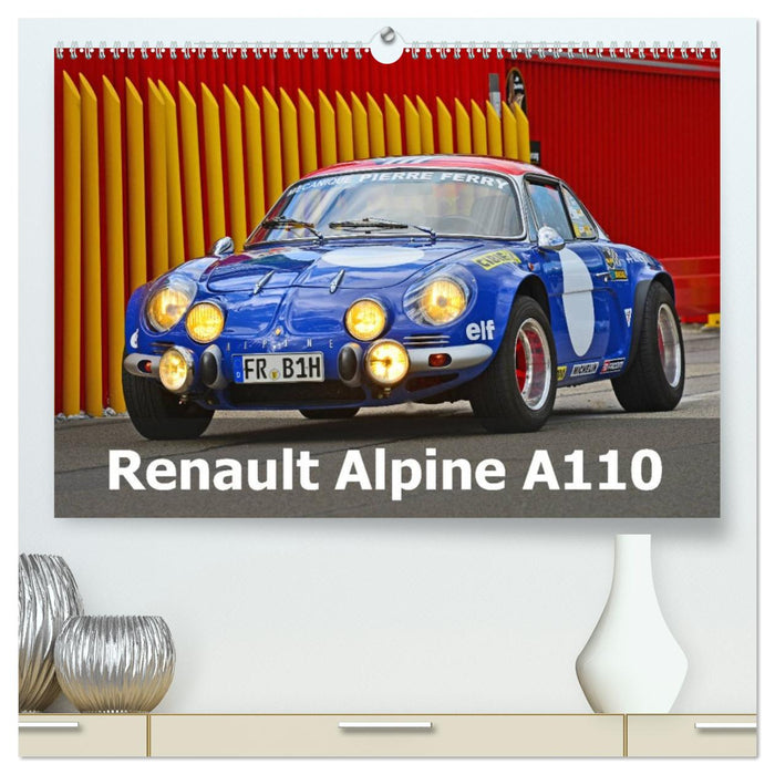 Renault Alpine A110 (CALVENDO Premium Wandkalender 2026)