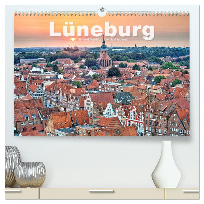 LÜNEBURG Ein- und Ausblicke von Andreas Voigt (CALVENDO Premium Wandkalender 2026)