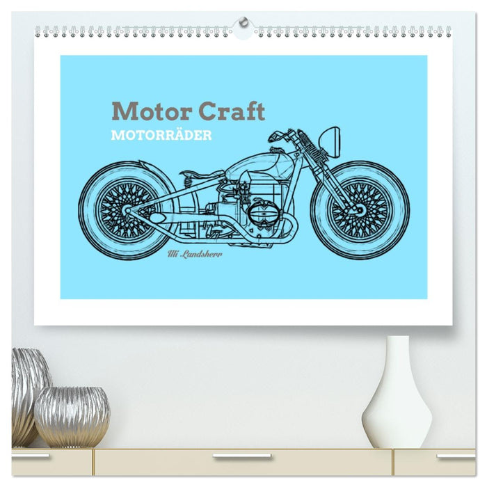 Motor Craft Motorräder (CALVENDO Premium Wandkalender 2026)