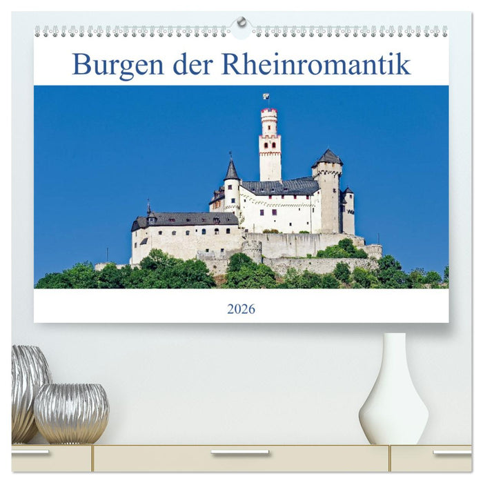 Burgen der Rheinromantik (CALVENDO Premium Wandkalender 2026)