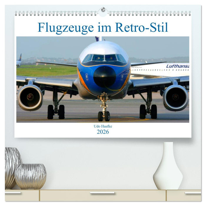 Flugzeuge im Retro-Stil (CALVENDO Premium Wandkalender 2026)
