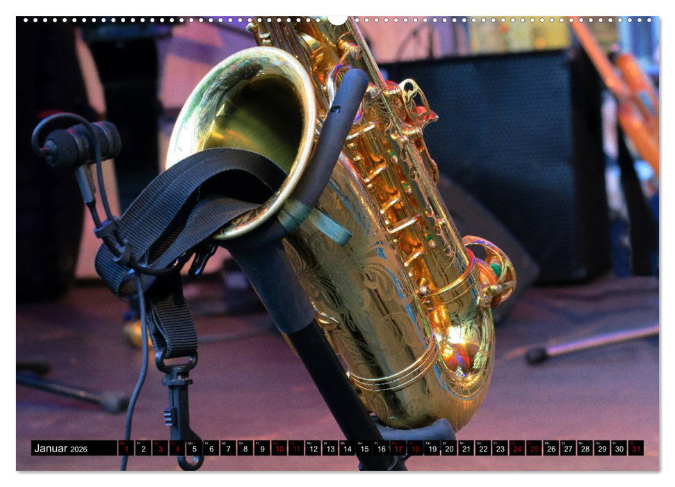 SAXOPHON - on stage (CALVENDO Premium Wandkalender 2026)