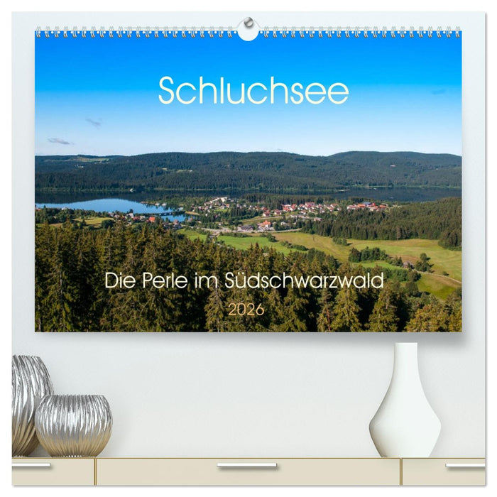 Schluchsee Naturpark Südschwarzwald (CALVENDO Premium Wandkalender 2026)