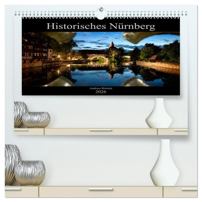 Historisches Nürnberg (CALVENDO Premium Wandkalender 2026)