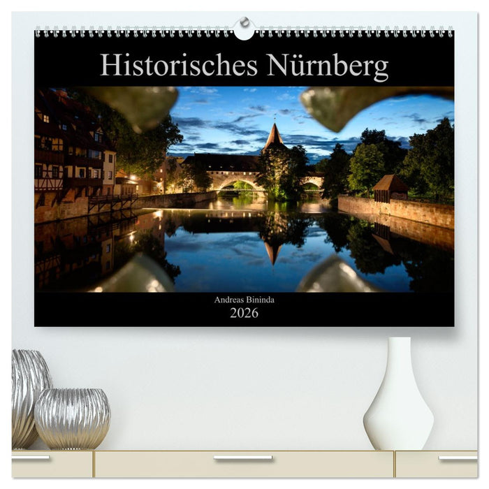 Historisches Nürnberg (CALVENDO Premium Wandkalender 2026)