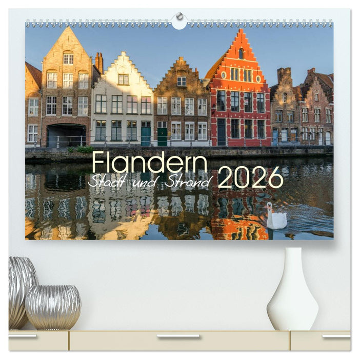 Flandern - Stadt und Strand (CALVENDO Premium Wandkalender 2026)