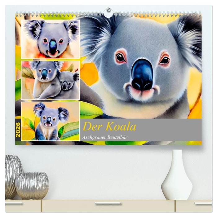 Der Koala 2026. Aschgrauer Beutelbär (CALVENDO Premium Wandkalender 2026)