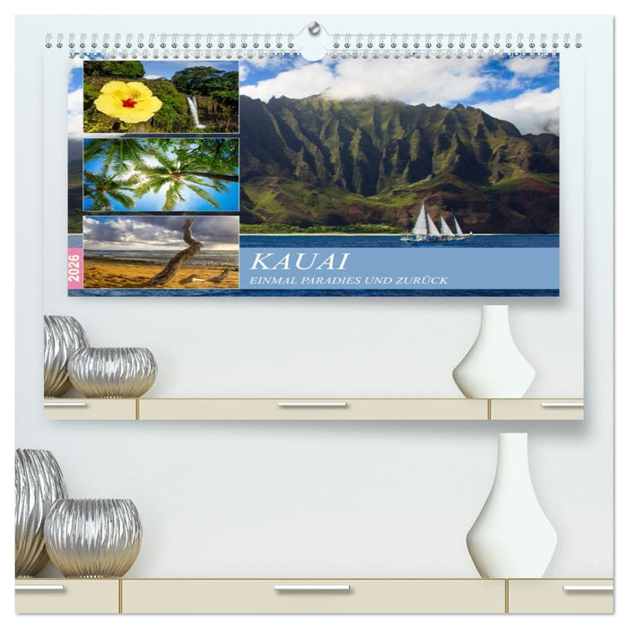 Kauai - Einmal Paradies und zurück (CALVENDO Premium Wandkalender 2026)