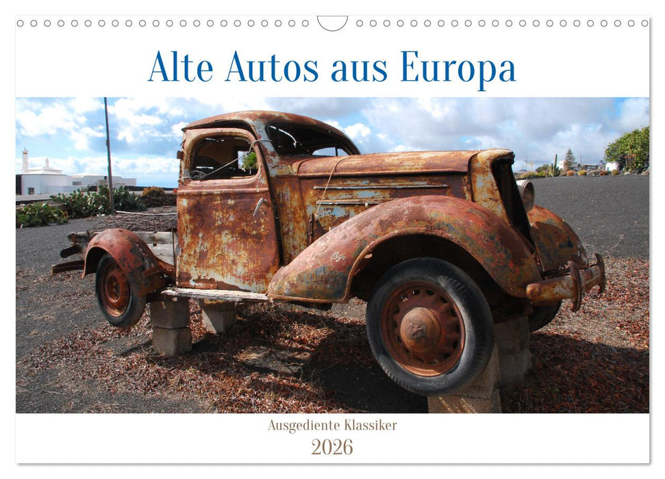 Alte Autos aus Europa (CALVENDO Wandkalender 2026)