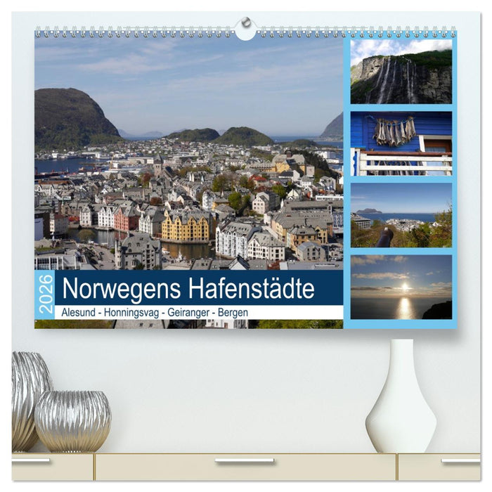 Norwegens Hafenstädte - Alesund - Honningsvag - Geiranger - Bergen (CALVENDO Premium Wandkalender 2026)