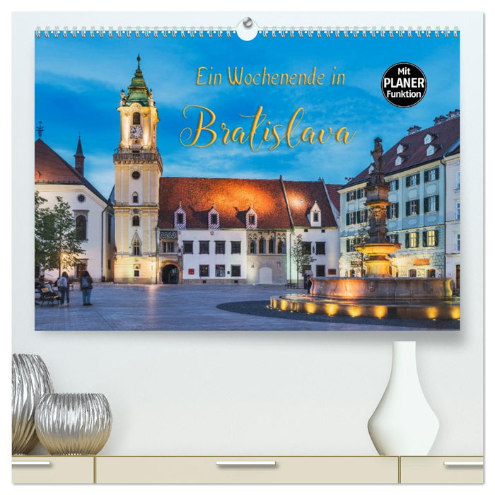 Ein Wochenende in Bratislava (CALVENDO Premium Wandkalender 2026)